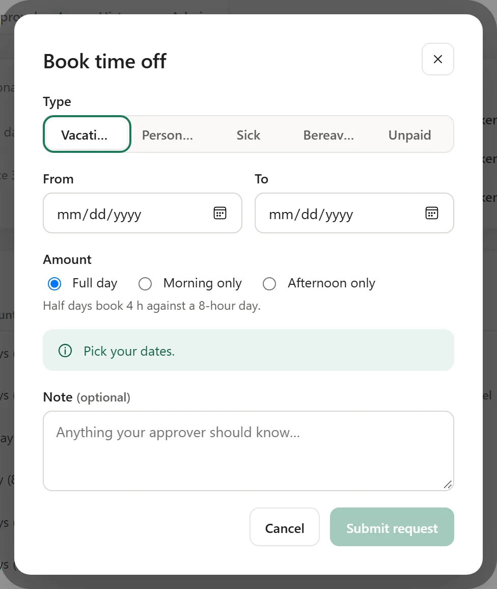 Booking time off: pick the type and the dates, add a note if you like.